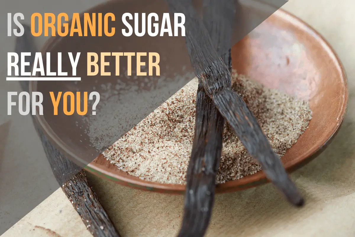 is-organic-sugar-really-better-for-you-what-you-must-know-in-2020