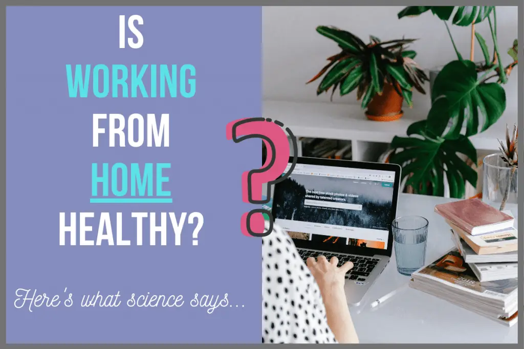 Is Working from Home Healthy_-min